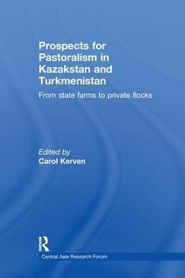 Prospects for Pastoralism in Kazakstan and Turkmenistan: From State Farms to Private Flocks - cover