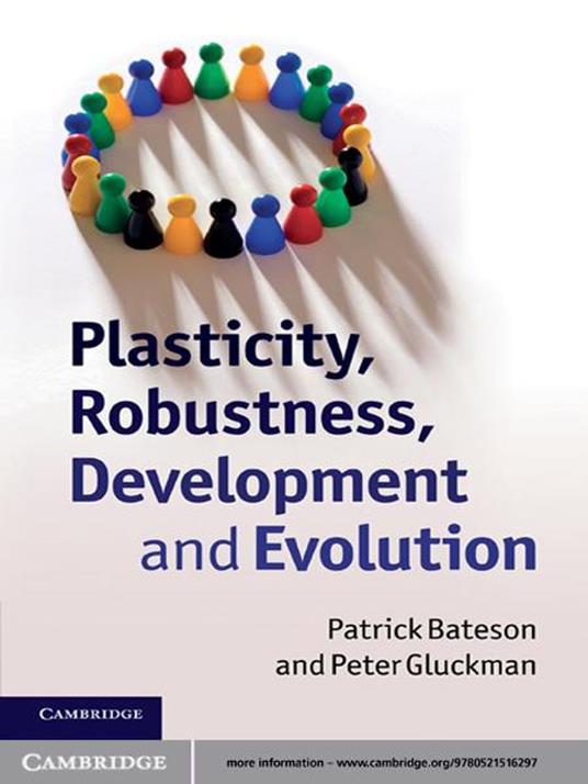 Plasticity, Robustness, Development and Evolution