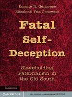 Fatal Self-Deception