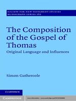 The Composition of the Gospel of Thomas