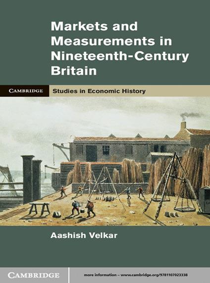Markets and Measurements in Nineteenth-Century Britain