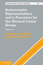 Automorphic Representations and L-Functions for the General Linear Group: Volume 2
