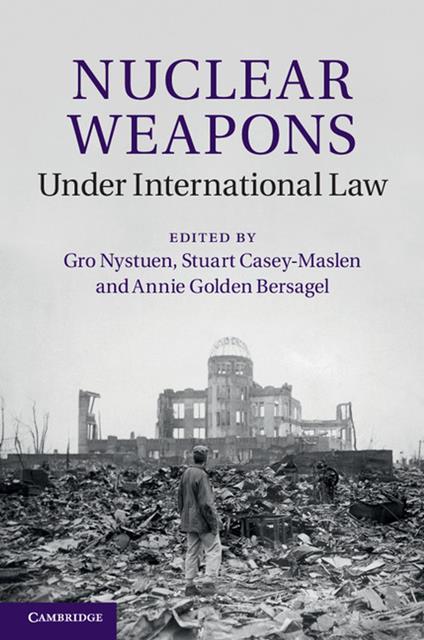 Nuclear Weapons under International Law