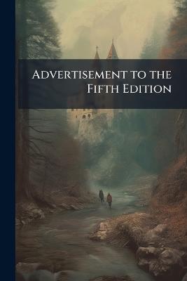 Advertisement to the Fifth Edition - Anonymous - cover