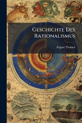 Geschichte Des Rationalismus - August Tholuck - cover