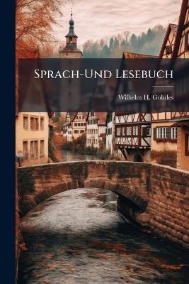 Sprach-Und Lesebuch - Wilhelm H Gohdes - cover