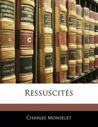 Ressuscités - Charles Monselet - cover