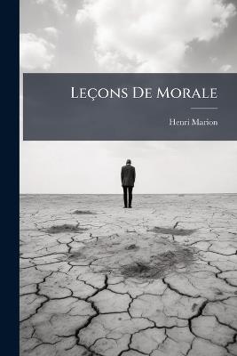 Leçons De Morale - Henri Marion - cover