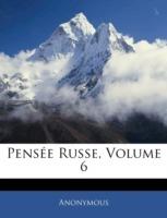 Pensée Russe; Volume 6 - Anonymous - cover