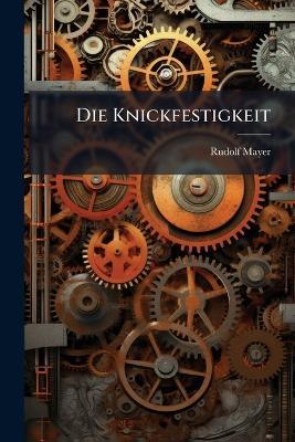 Die Knickfestigkeit - Rudolf Mayer - cover