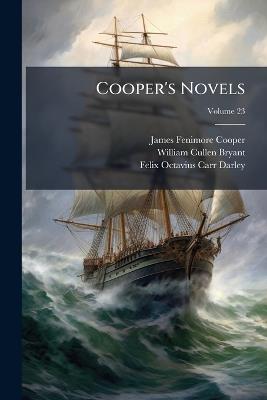 Cooper's Novels: Afloat and Ashore.; Volume 23 - James Fenimore Cooper,William Cullen Bryant,Felix Octavius Carr Darley - cover