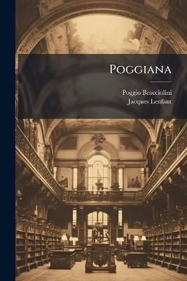 Poggiana - Poggio Bracciolini,Jacques Lenfant - cover