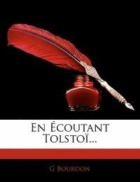 En Ecoutant Tolstoi... - G Bourdon - cover