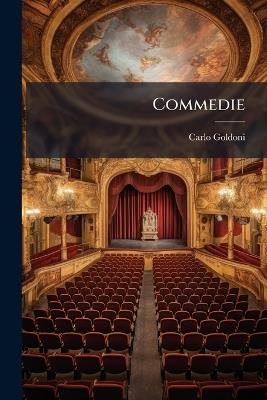 Commedie - Carlo Goldoni - cover