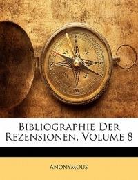 Bibliographie Der Rezensionen, Volume 8 - Anonymous - cover