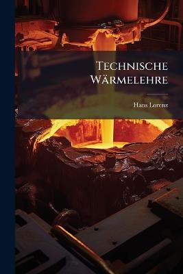Technische Wärmelehre - Hans Lorenz - cover