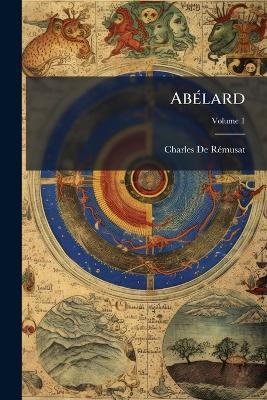 Abélard; Volume 1 - Charles de Rémusat - cover