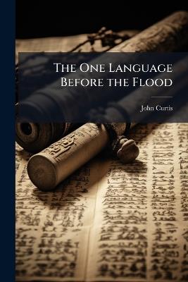 The One Language Before the Flood - John Curtis - cover