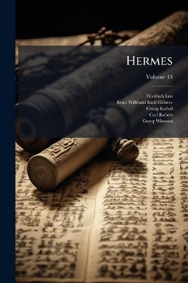 Hermes; Volume 43 - Friedrich Leo,Ernst Willibald Emil Hübner,Georg Kaibel - cover