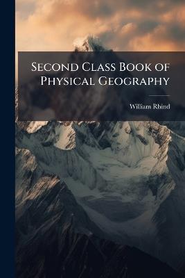 Second Class Book of Physical Geography - William Rhind - cover
