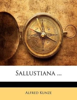 Sallustiana ... - Alfred Kunze - cover