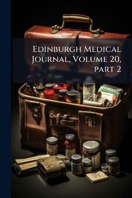 Edinburgh Medical Journal, Volume 20, part 2 - Anonymous - cover