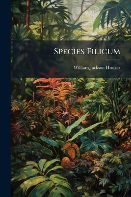 Species Filicum: Scolopendrium - William Jackson Hooker - cover