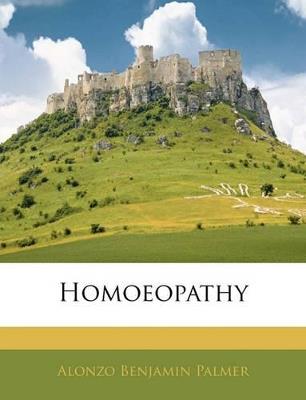Homoeopathy - Alonzo Benjamin Palmer - cover