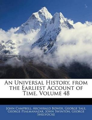 An Universal History, From the Earliest Account of Time; Volume 48 - George Sale,John Campbell,George Psalmanazar - cover