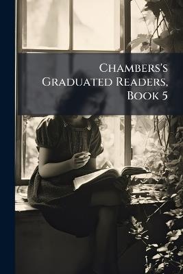 Chambers's Graduated Readers, Book 5 - Anonymous - cover