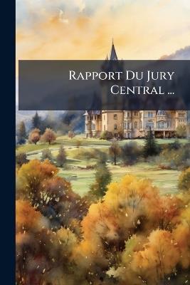 Rapport Du Jury Central ... - Anonymous - cover