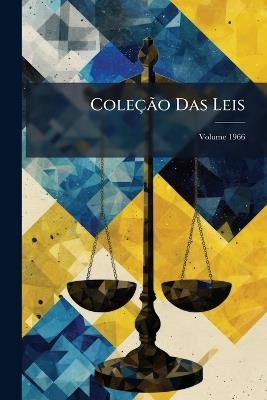 Coleção Das Leis; Volume 1966 - Anonymous - cover