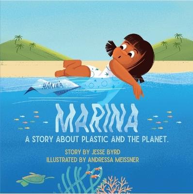 Marina: A Story about Plastic and the Planet - Jesse Byrd - cover