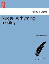 Nug . a Rhyming Medley. - William Bolitho - cover