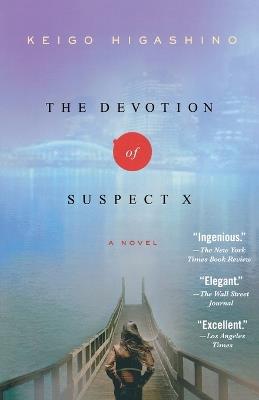 The Devotion of Suspect X: A Detective Galileo Novel - Keigo Higashino - cover