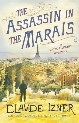 The Assassin in the Marais - Claude Izner - cover