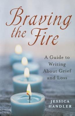 Braving the Fire - Jessica Handler - cover