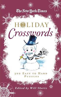 The New York Times Holiday Crosswords: 300 Easy to Hard Puzzles - New York Times - cover