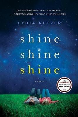 Shine Shine Shine - Lydia Netzer - cover