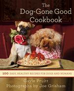 The Dog-Gone Good Cookbook