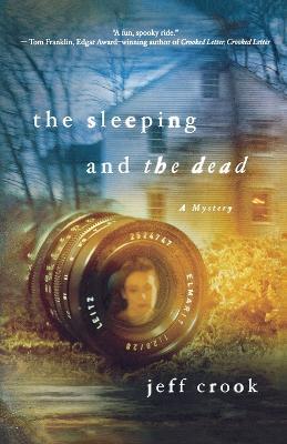 The Sleeping and the Dead: a Mystery - Jeff Crook - cover