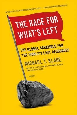 The Race for What's Left - Michael T. Klare - cover