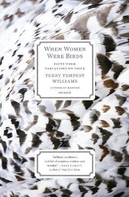 When Women Were Birds: Fifty-four Variations on Voice - Terry Tempest Williams - cover