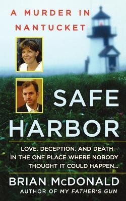 Safe Harbor: A Murder in Nantucket - Brian McDonald - cover