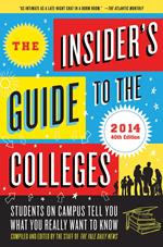 The Insider's Guide to the Colleges, 2014