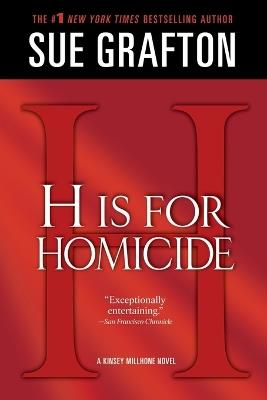 H Is for Homicide: A Kinsey Millhone Novel - Sue Grafton - cover