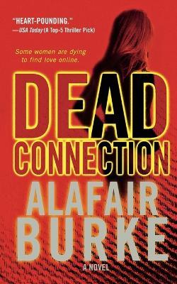Dead Connection - Alafair Burke - cover