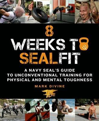 8 Weeks to Sealfit - Mark Divine - cover