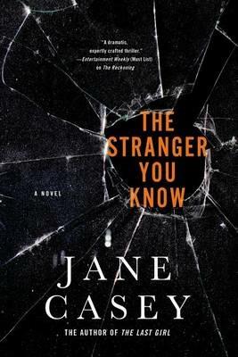 The Stranger You Know: A Maeve Kerrigan Crime Novel - Jane Casey - cover