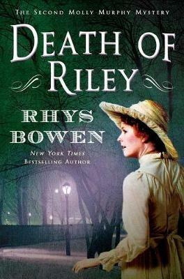 Death of Riley: A Molly Murphy Mystery - Rhys Bowen - cover